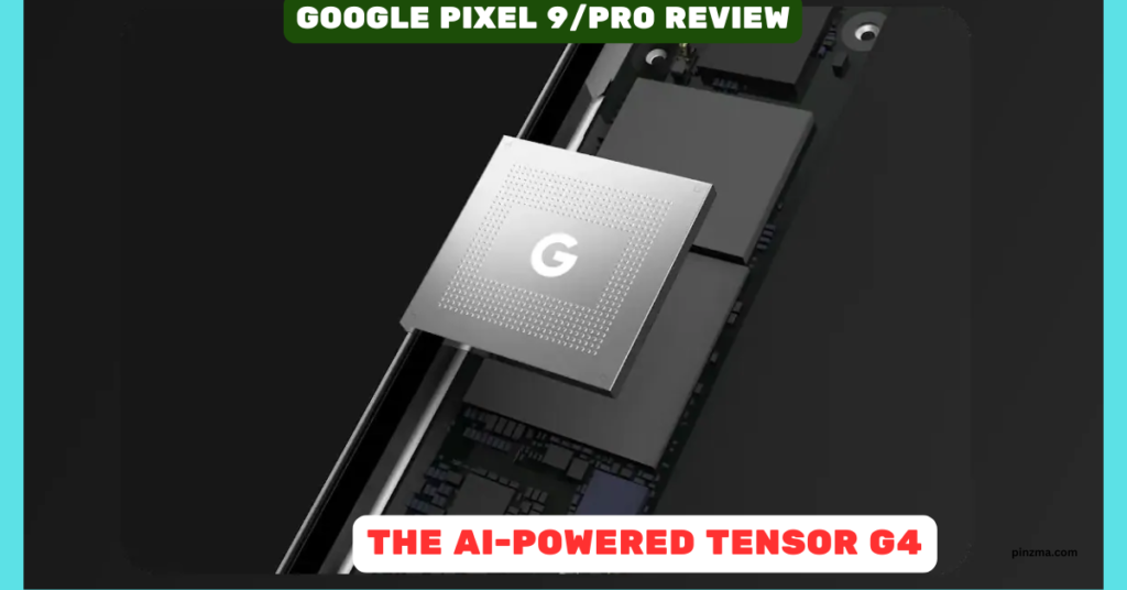 Google Pixel 9 Pro Tensor G4